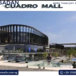 مول كوادرو الشيخ زايد Cuadro Mall El Sheikh Zayed أسعار وتفاصيل