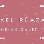 مول بكسل بلازا الشيخ زايد Pixel Plaza Mall Sheikh Zayed
